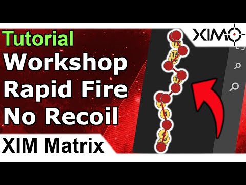 XIM Matrix - Workshop Rapid Fire Anti Recoil for Semi Auto Weapons - XIM Matrix Recoil Workshop