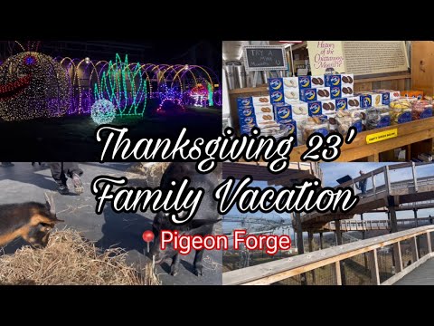 PIGEON FORGE VLOG | Thanksgiving 2023' ♡ Family Vacation