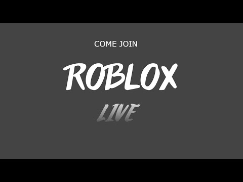 I PLAY ROBLOX W/FANS