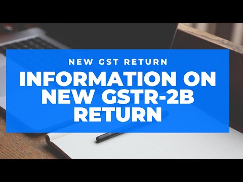 New return in GST Portal - GSTR 2B. Detailed information on GSTR 2B