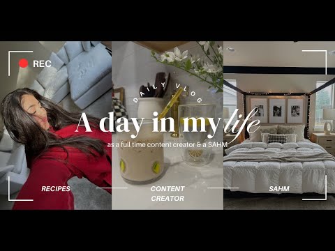 A day in my life as a full-time content creator / SAHM