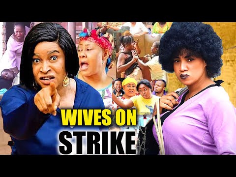 Newly Released Movie (WIVES ON STRIKE) QUEENETH HILBERTH 2024 LATEST NIGERIAN NOLLYWOOD MOVIE