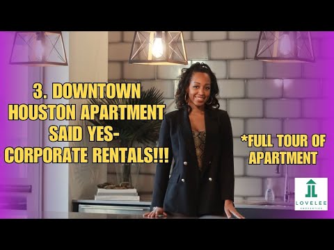 3. A DOWNTOWN HOUSTON Apartment Said Yes to Corporate Leasing!!! TOUR + TIPS