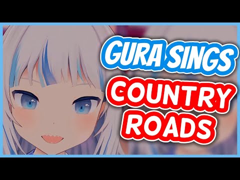 Country Roads, Take Me Home - Gawr Gura [UNARCHIVED KARAOKE]