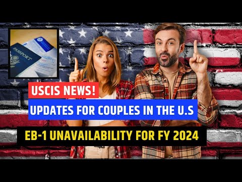 🤯 Big Update: Keeping Families Together, PIP Lawsuit & EB-1 Unavailability For FY 2024 | USCIS