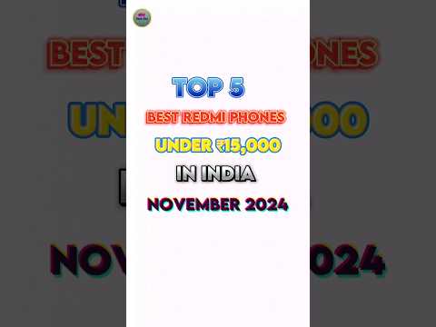 Top 5 Best Redmi Phones Under ₹15k In India November 2024 #bestsmartphone #techgaj