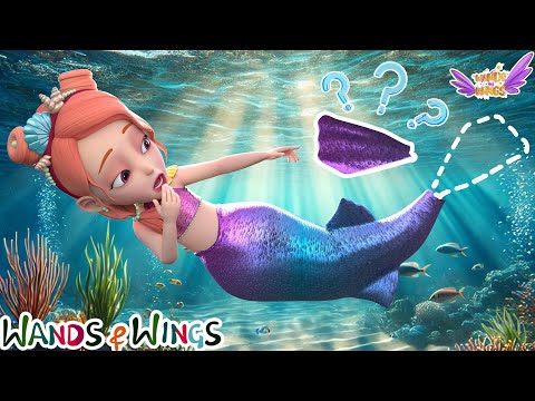 Little Mermaid Song | Mermaid Lost Her Tail😱 + Animal Got A Boo Boo | Bedtime Story - Wands & Wings