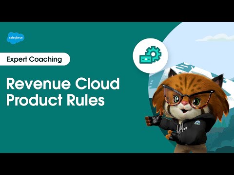 Revenue Cloud: Product Rules | Expert Coaching