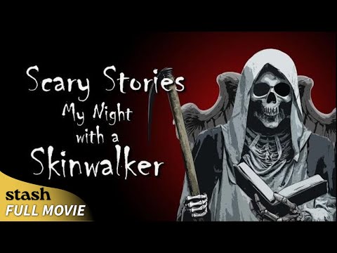 Scary Stories: My Night with a Skinwalker | Documentary | Full Movie | Terrifying Tales