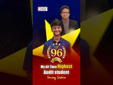 My All Time Highest Audit Student | Tanvay Dalmia | Siddharth Agarwal Audit