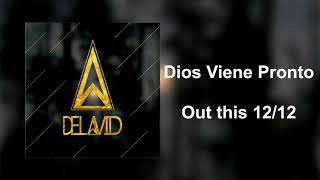 12 Dios Viene Pronto (De La VID Mix) - De La VID (Album)