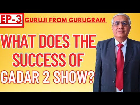 What Does Success Of Gadar 2 Show ?