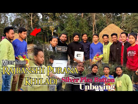 Meet with @RajbanshiPuranaKhiladi team | Unboxing Silver Play Button | রাজবংশী ব্লগার