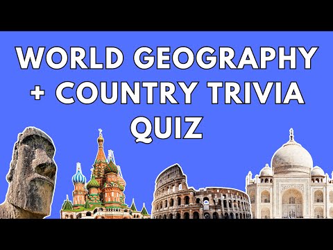 World Geography and Country Trivia Quiz Questions