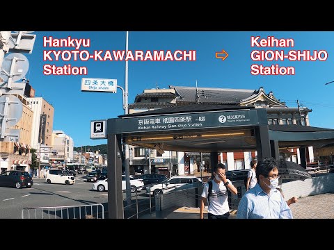 From Hankyu Kyoto-Kawaramachi Station to Keihan Gion-Shijo Station[Transit]