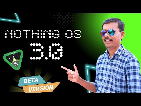 Nothing OS 3.0 செம்மையா இருக்குல!🔥Nothing OS 3.0 Features & Updates - Explained🤾‍♂️Android 15 🤩 TB