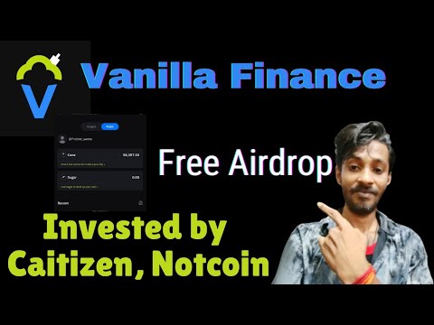 Vanilla Finance Airdrop invested by notcoin and caitizen | crypto airdrops