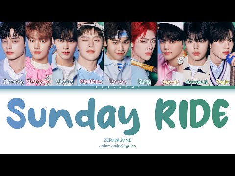 {VOSTFR} ZEROBASEONE - 'Sunday RIDE' (Color Coded Lyrics Han/Rom/Vostfr/Eng)