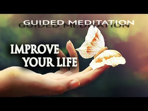 IMPROVE YOUR LIFE - GUIDED MEDITATION - 1 HOUR