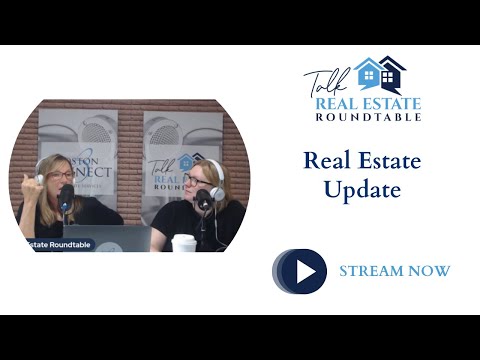 Talk Real Estate Roundtable - Real Estate Update