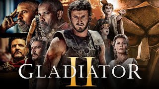 Gladiator 2 (2024) Full English Movie | Paul Mescal | Pedro Pascal | Joseph | Story Review & Facts