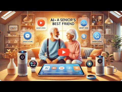 AI - A Senior’s Best Friend