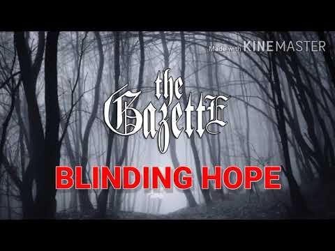 THE GAZETTE - BLINDING HOPE ( Romaji Lyrics )