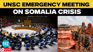 UNSC Live: UN Security Council Emergency Meeting On Somalia Crisis | UNSC On Syria | World News