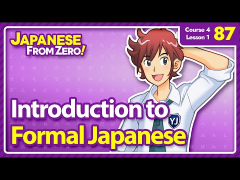 Introduction to Formal Japanese | Japanese From Zero! Video 87