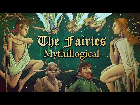 The Fairies: A History - Mythillogical Podcast