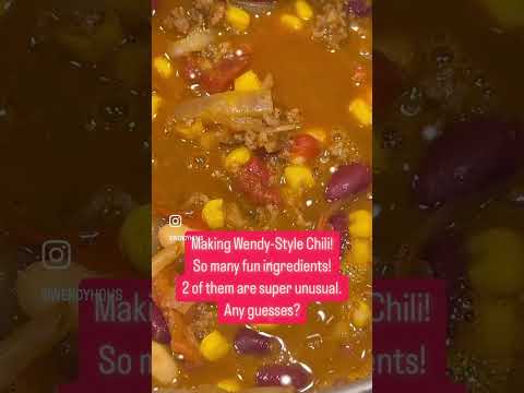 Wendy-Style Chili! #veryuniquerecipe !