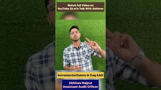 Incremental Examination in CAG AAO | AAO JOB PROFILE