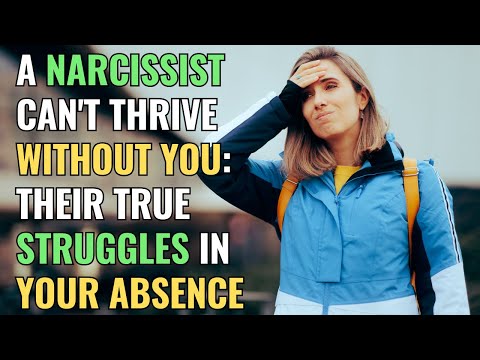 A Narcissist Can't Thrive Without You: Their True Struggles in Your Absence | NPD | Narcissism