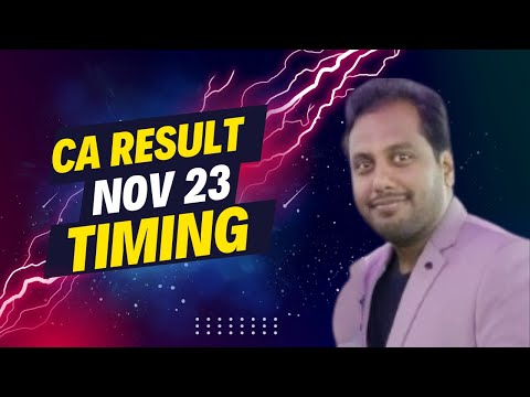 "CA Result Nov 23 Timing Updates| ICAI CA Result Nov Exam Timing Fixation Updates|