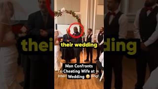 Man Confronts Cheating Wife at Wedding 😳