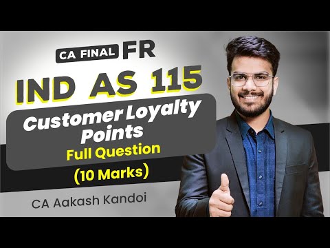 IND AS 115 - Customer Loyalty Points | Secure 10 Marks in Exam | CA Aakash Kandoi