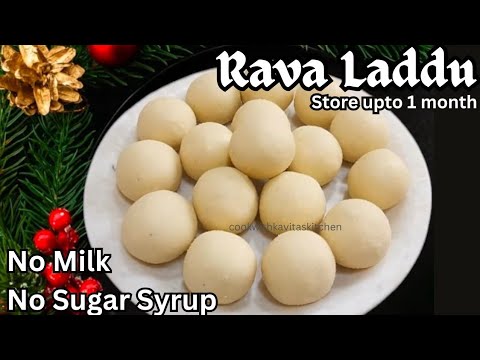 Rava Laddu Recipe | ಶುಗರ್ ಸಿರಪ್ ನಾಸ್ತಾನಾ ರವಾ ಲಡ್ಡು Rava Ladoo Without sugar syrup | Christmas Kuswar