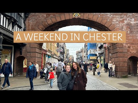 A WEEKEND IN CHESTER