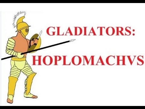 Gladiator types: Ⅵ the Hoplomachus (the Greek hoplite)