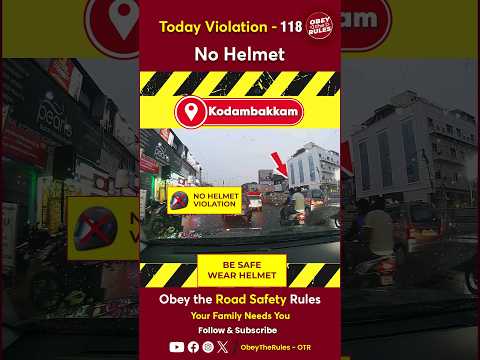 TODAY VIOLATION - 118 Kindly Wear Helmet For Your Safety #chennaitrafficpolice #otr #obeytherules