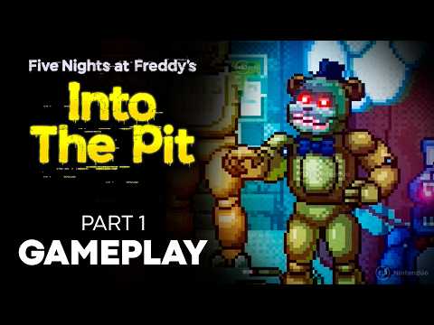 Gameplay FNAF INTO THE PIT 🧸 Part 1 - Back to Freddy Fazbear's Pizza [English]