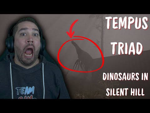 DINOSAURS ARE IN SILENT HILL?? | Tempus Triad