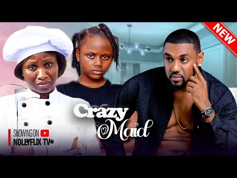 Crazy Maid - Uche Montana, Treasure Adakirikiri, Eddie Watson, Monica Friday | Nigerian Family Movie