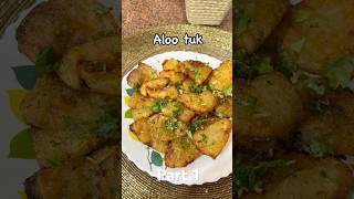 Part 1 - Aloo tuk ✨✨😍😍 #youtubeshorts #alootuk #aloorecipe #muskangarg2909