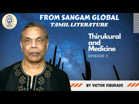 Episode 3 | Thirukkural & Medicine | By Dr. Victor Figurado Canada #thirukkural #canadatamils