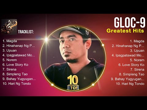 Gloc 9 MIX songs ❤️ Gloc 9 Top Songs ❤️ Gloc 9 Full Album