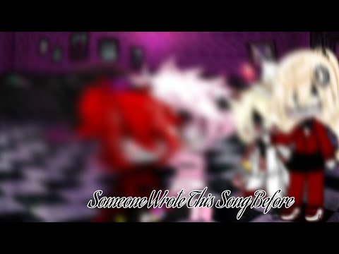 Someone Wrote This Song Before / Dead Alastor AU / Gacha Club Hazbin Hotel | Night