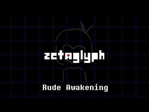 Zetaglyph - Rude Awakening (An Original Rude Buster)