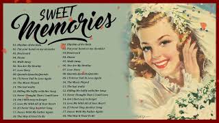 Sweet Memories Songs Of All Time ~ Greatest Hits Oldies But Goodies Collection ~ Oldies But Goodies