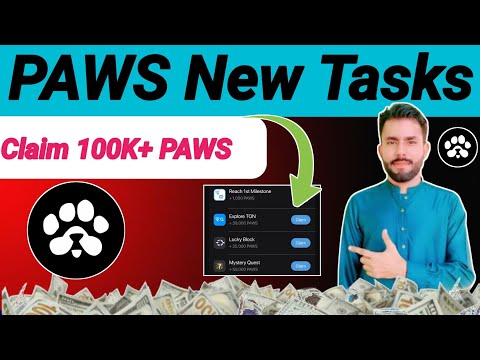 PAWS New Tasks | Reach 4th Milestone PAWS | Explore Ton PAWS | Lucky Block PAWS | Mystery Quest PAWS